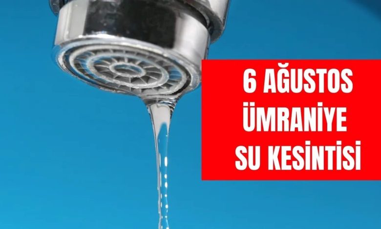 Ümraniye su kesintisi 6 Ağustos: Sular ne vakit gelecek? 1 umraniye su kesintisi 6 agustos sular ne vakit gelecek EXWf6PNV