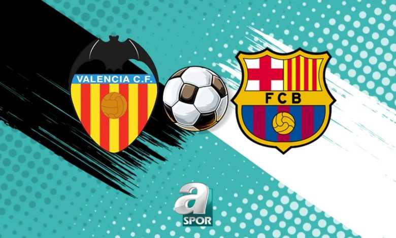 Valencia - Barcelona maçı izle: Saat kaçta, hangi kanalda? 1 valencia barcelona maci izle saat kacta hangi kanalda uu1iHTgr