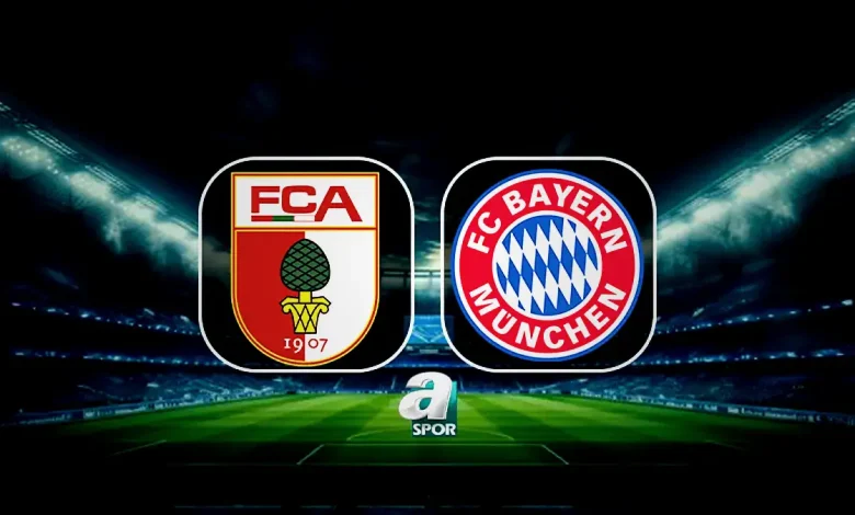 augsburg bayern munih maci ne vakit saat kacta ve hangi kanaldan canli yayinlanacak tWNz9SGS