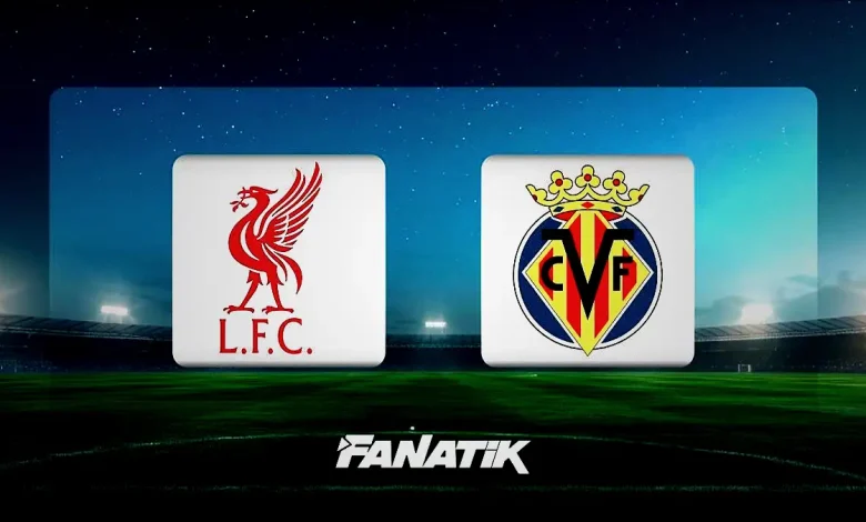 canli i liverpool villarreal uefa sampiyonlar ligi znOOxMf6