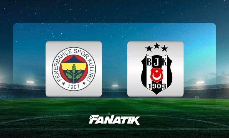 canli olasi 11ler fenerbahce besiktas derbisi ne vakit saat kacta hangi 8SqlYdlj
