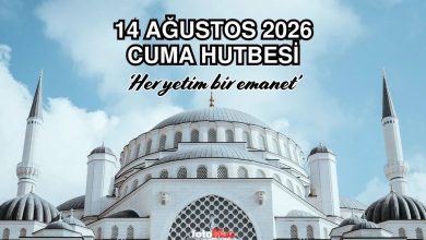 cuma hutbesi konusu 14 agustos diyanet cuma hutbesi oku dinle 28ndryrQ
