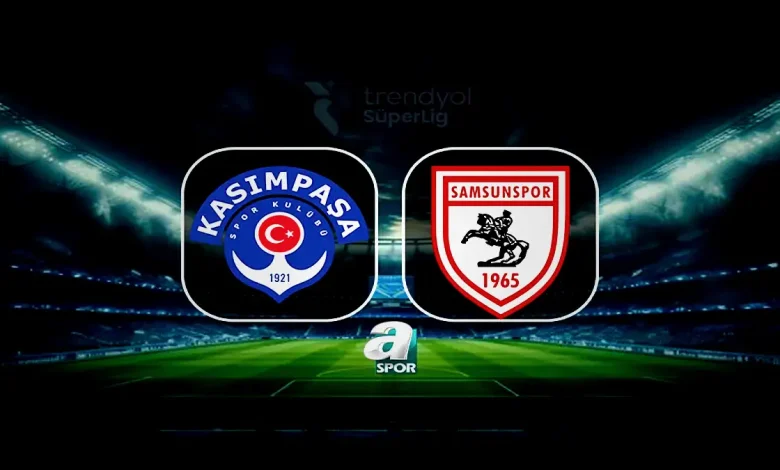 Kasımpaşa Samsunspor maçı hangi kanalda ve saat kaçta? 1 kasimpasa samsunspor maci hangi kanalda ve saat kacta 3SOfu3h9
