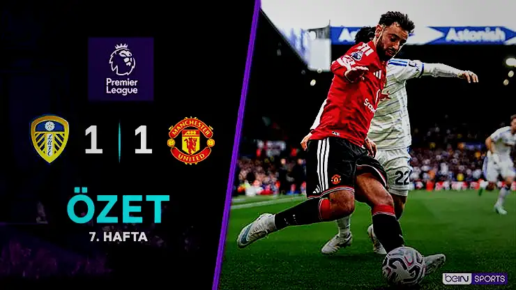 ÖZET | Leeds United ile Manchester United yenişemedi! 1 ozet leeds united ile manchester united yenisemedi MlUnUIyd