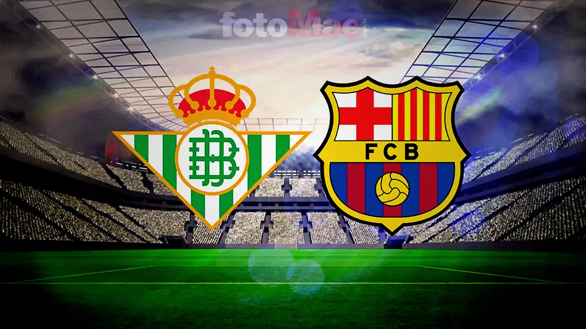Real Betis-Barcelona maçı ne vakit, saat kaçta, hangi kanalda? 11 real betis barcelona maci ne vakit saat kacta hangi kanalda