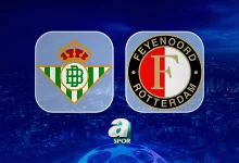 real betis feyenoord maci saat kacta nereden izlenir K6M6vuHe