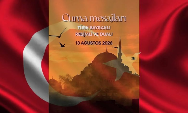 Türk bayraklı Cuma bildirileri 2026 | 13 Ağustos fotoğraflı, bayraklı cuma iletileri 1 turk bayrakli cuma bildirileri 2026 13 agustos fotografli bayrakli cuma iletileri pvqOd1tp